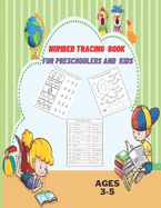 Number Tracing Book for Preschoolers and Kids 3-5: Numbers Tracing and Matching Activities for 3-5 Years old and Kindergarten,8.5X11,80 pages.
