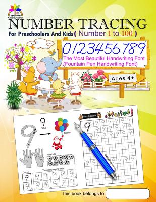 Number Tracing Book for Preschoolers and Kids Ages 4+ Number 1 to 100: The Most Beautiful Handwriting Font (Fountain Pen Handwriting Font) - Lee, Chien-Chi