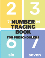 Number Tracing Book For Preschoolers: My first learn to write workbook, Preschool workbooks age 3, Number tracing books for kids ages 3-5