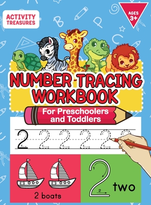 Number Tracing Workbook For Preschoolers And Toddlers: A Fun Number Practice Workbook To Learn The Numbers From 0 To 30 For Preschoolers & Kindergarten Kids! Tracing Exercises For Ages 3-5. - Treasures, Activity