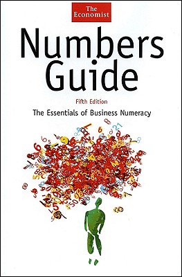 Numbers Guide: The Essentials of Business Numeracy - Stutely, Richard