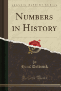 Numbers in History (Classic Reprint)