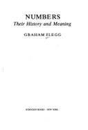 Numbers: Their History and Meaning - Flegg, Graham