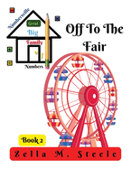 Numbersville Great Big Family of Numbers: Off To The Fair - Book 2