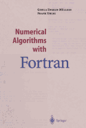 Numerical Algorithms with FORTRAN - Engeln-Mllges, Gisela, and Schon, M (Translated by), and Uhlig, Frank