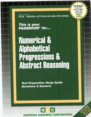 NUMERICAL & ALPHABETICAL PROGRESSIONS & ABSTRACT REASONING: Passbooks Study Guide - Corporation, National Learning