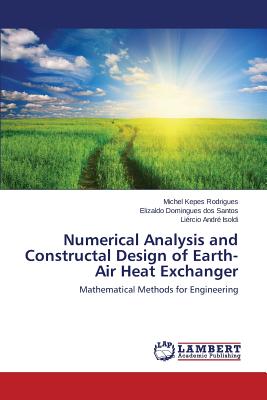 Numerical Analysis and Constructal Design of Earth-Air Heat Exchanger ...