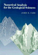 Numerical Analysis for the Geological Sciences - Carr, James R