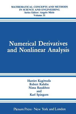 Numerical Derivatives and Nonlinear Analysis - Kagiwada, Harriet, and Kalaba, Robert, and Rasakhoo, Nima