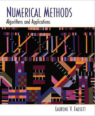 Numerical Methods: Algorithms and Applications - Fausett, Laurene V