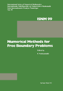 Numerical Methods for Free Boundary Problems: Proceedings of a Conference Held at the Department of Mathematics, University of Jyvaskyla, Finland, July 23-27, 1990