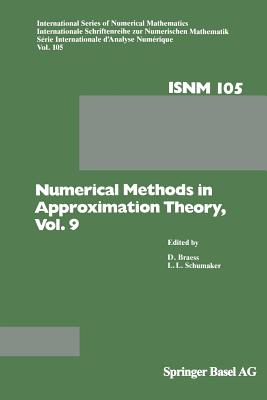 Numerical Methods in Approximation Theory, Vol. 9 - Braess, D (Editor), and Schumaker, L L (Editor)