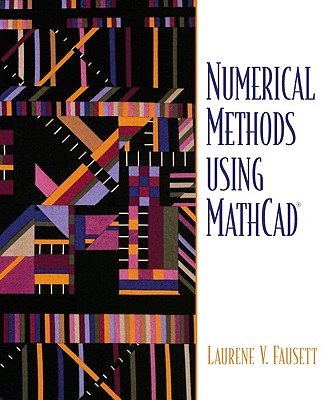 Numerical Methods Using MathCAD - Fausett, Laurene V