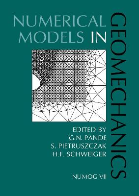 Numerical Models in Geomechanics - Pande, G N (Editor), and Pietruszczak, S (Editor), and Schweiger, H F (Editor)