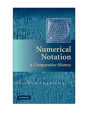 Numerical Notation - Chrisomalis, Stephen