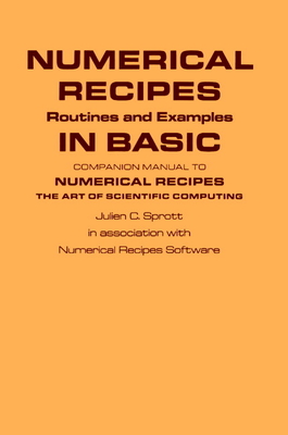 Numerical Recipes Routines and Examples in Basic (First Edition) - Sprott, Julien C