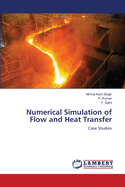 Numerical Simulation of Flow and Heat Transfer