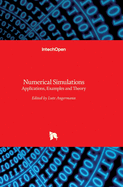 Numerical Simulations: Applications, Examples and Theory