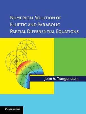 Numerical Solution of Elliptic and Parabolic Partial Differential Equations - Trangenstein, John A