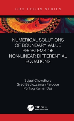 Numerical Solutions of Boundary Value Problems of Non-linear Differential Equations - Chowdhury, Sujaul, and Faruque, Syed Badiuzzaman, and Das, Ponkog Kumar