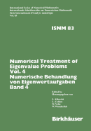 Numerical Treatment of Eigenvalue Problems Vol.4 / Numerische Behandlung Von Eigenwertaufgaben Band 4: Workshop in Oberwolfach, Nov. 30 - Dec. 6,1986 / Tagung in Oberwolfach, 30. November - 6. Dezember 1986