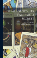 Numerology, Its Facts and Secrets; Vocations, Personality Keys