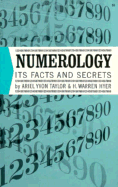 Numerology: It's Facts and Secrets