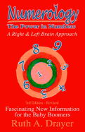 Numerology: The Power in Numbers: A Right & Left Brain Approach - Drayer, Ruth Abrams