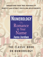 Numerology: The Romance in Your Name: The Classic Book on Numerology (Revised)