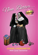 Nun Better: An Amazing Love Story