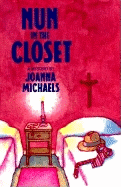 Nun in the Closet: A Mystery