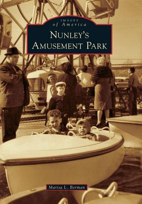 Nunley's Amusement Park - Berman, Marisa L