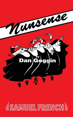 Nunsense - Goggin, Dan