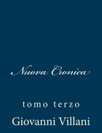 Nuova Cronica: Tomo Terzo