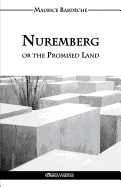 Nuremberg or the Promised Land