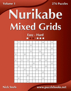 Nurikabe Mixed Grids - Easy to Hard - Volume 1 - 276 Puzzles