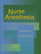 Nurse Anesthesia - Nagelhout, John J, PhD, Faan, and Zaglaniczny, Karen L, PhD, Faan