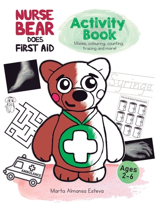 Nurse Bear Does First Aid Activity Book - Almansa Esteva, Marta