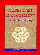 Nurse Case Management in the 21st Century