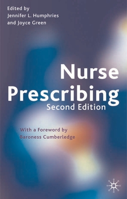 Nurse Prescribing - Humphries, Jennifer L., and Green, Joyce