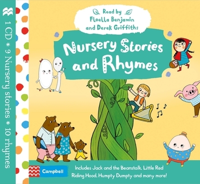 Nursery Stories and Rhymes - Books, Campbell, and Griffiths, Derek (Read by), and Benjamin, Floella (Read by)