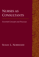 Nurses as Consultants: Essential Concepts and Processes