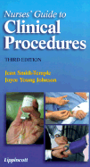 Nurses' Guide to Clinical Procedures (Lippincott's Clinical Skills Series) - Smith-Temple, Jean; Johnson, Joyce Young, Ph.D., Rn, Ccrn