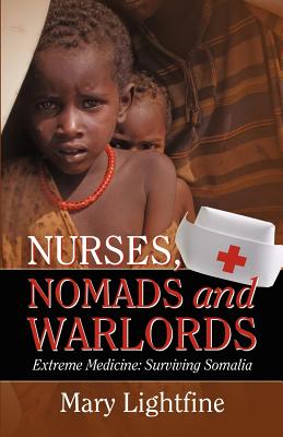 Nurses, Nomads and Warlords - Lightfine, Mary