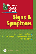 Nurse's Quick Check: Signs and Symptoms