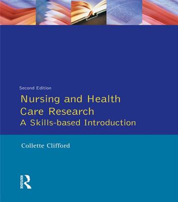 Nursing and Health Care Research - Clifford, Collette, and Gough, Stephen