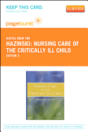 Nursing Care of the Critically Ill Child - Elsevier eBook on Vitalsource (Retail Access Card)