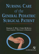 Nursing Care of the General Pediatric Surgical Patient