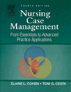 Nursing Case Management: From Essentials to Advanced Practice Applications