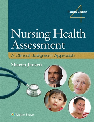 Nursing Health Assessment: A Clinical Judgment Approach - Jensen, Sharon